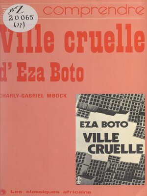 cover image of Comprendre "Ville cruelle", d'Eza Boto
